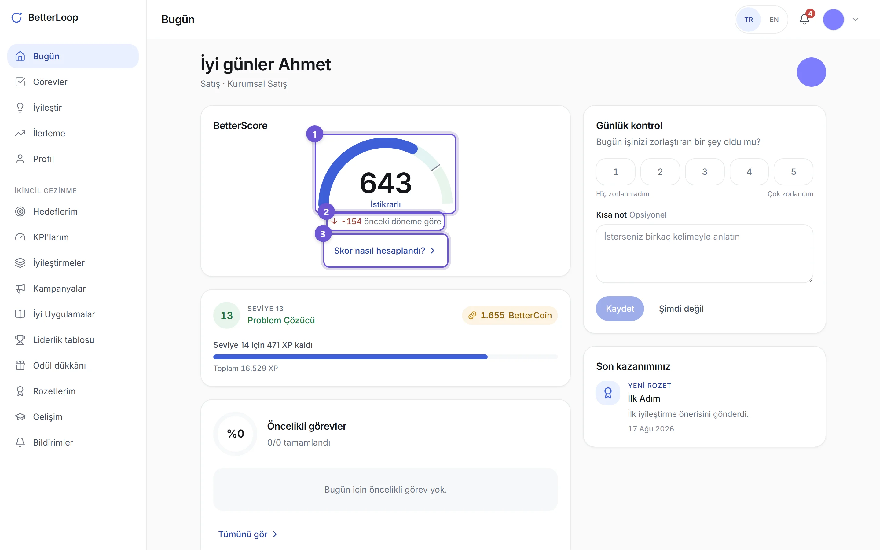 Bugün ekranındaki BetterScore kartı: 643 puan, İstikrarlı bandı, önceki döneme göre -154 puan ve 'Skor nasıl hesaplandı?' bağlantısı